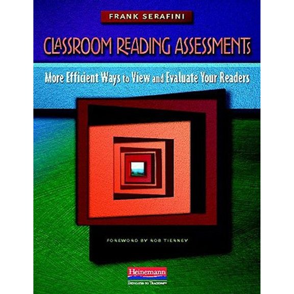 Pre-Owned Classroom Reading Assessments: More Efficient Ways to View and Evaluate Your Readers (Paperback) 0325027129 9780325027128