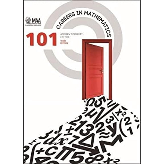 Pre-Owned 101 Careers in Mathematics (Paperback) 0883857863 9780883857861