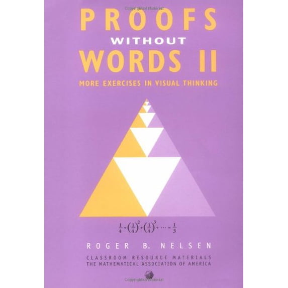 Pre-Owned Proofs Without Words II (Paperback) 0883857219 9780883857212
