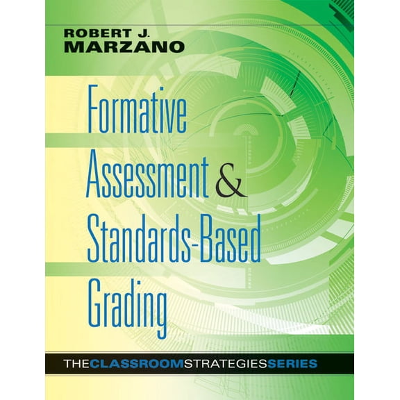 Classroom Strategies: Formative Assessment & Standards-Based Grading (Paperback)