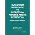 thumbnail image 1 of Classroom Supplement to Regression Analysis and its Application: A Data-Oriented Approach, (Paperback), 1 of 1