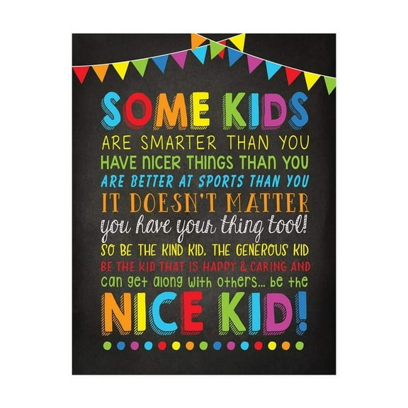 Classroom Teacher Wall Art Poster Signs Some Kids Are Smarter Than You, Be the Nice Kid Poster Inspirational Motivational Be Nice Sign Be Kind