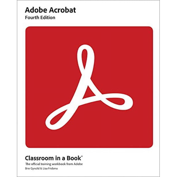 Pre-Owned Classroom in a Book (Adobe) Adobe Acrobat Classroom in a Book, (Paperback)