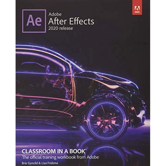 Classroom in a Book (Adobe) Adobe After Effects Classroom in a Book (2020 Release), (Paperback)