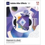 Classroom in a Book Adobe Adobe After Effects Classroom in a Book 2022 Release, Paperback