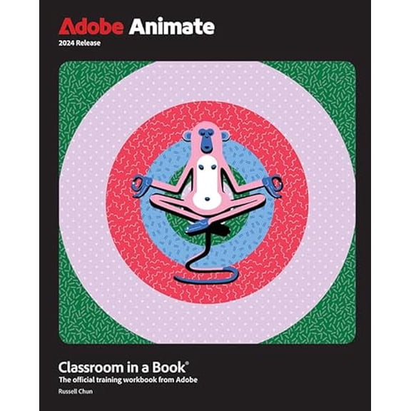 Pre-Owned Adobe Animate Classroom in a Book 2024 Release: The Official Training Workbook from Adobe Paperback