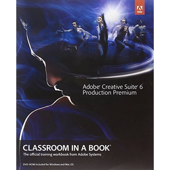 Pre-Owned Adobe Creative Suite 6 Production Premium Classroom in a Book Paperback
