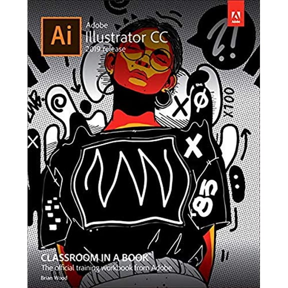 Pre-Owned Adobe Illustrator CC Classroom in a Book (2019 Release) (Paperback) 013526216X 9780135262160