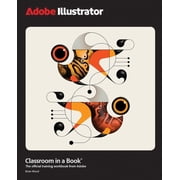 Classroom in a Book Adobe Adobe Illustrator Classroom in a Book 2025 Release, Paperback