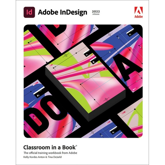 Classroom in a Book (Adobe) Adobe Indesign Classroom in a Book (2022 Release), (Paperback)