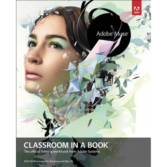 Pre-Owned Adobe Muse Classroom in a Book [With CDROM] (Paperback) 032182136X 9780321821362