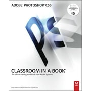 Classroom in a Book Adobe Adobe Photoshop CS5 Classroom in a Book The Official Training Workbook from Adobe Systems Other