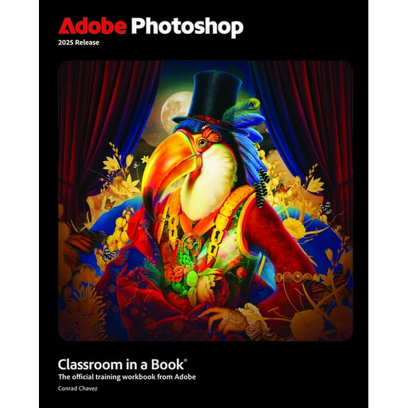 Classroom in a Book (Adobe) Adobe Photoshop Classroom in a Book 2025 Release, (Paperback)