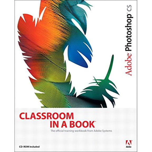 Pre-Owned Adobe Photoshop Cs Classroom in a Book (Paperback) 032119375X 9780321193759