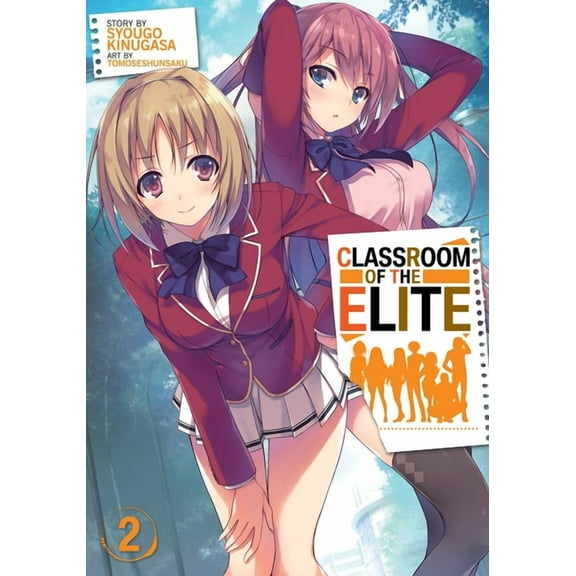 Classroom of the Elite (Light Novel): Classroom of the Elite (Light Novel) Vol. 2 (Series #2) (Paperback)