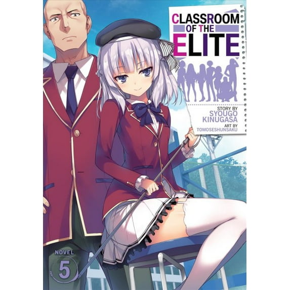 Classroom of the Elite (Light Novel): Classroom of the Elite (Light Novel) Vol. 5 (Series #6) (Paperback)