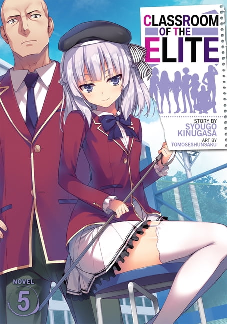 Classroom of the Elite (Light Novel): Classroom of the Elite (Light