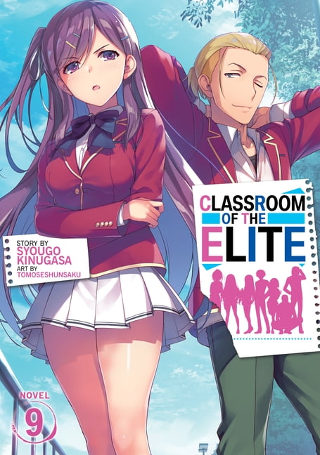 Classroom of the Elite (Light Novel) Ser.: Classroom of the Elite (Light  Novel) Vol. 7 by Syougo Kinugasa (2021, Trade Paperback) for sale online