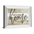 thumbnail image 1 of Classy Art 8528MF 22 x 26 in. Lets Stay Home by Marla Rae Mirror Framed Print Wall Art, 1 of 1