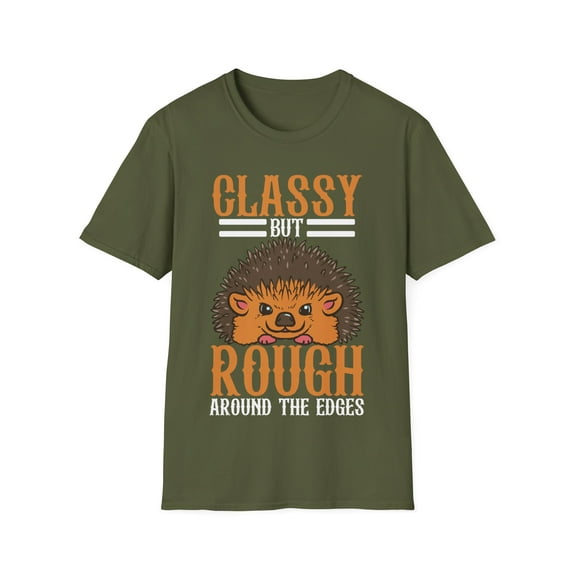 Classy But Rough Around The Edges Hedgehog Lover hedgehugs Unisex T-Shirt