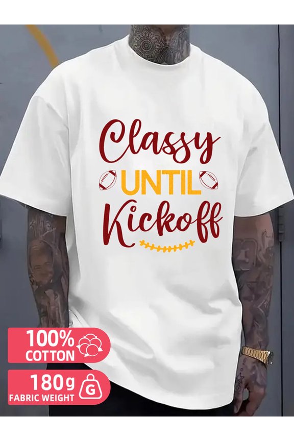 Classy Kickoff Tee men's white 180G 100% Cotton Refreshing and lightweight,perfect for summer sports and leisure wear Funny Unisex Shirt Cotton tshirts