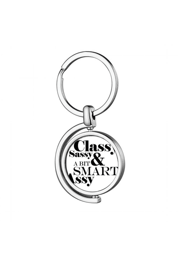 Classy Sassy & A Bit Smart Assy Quote Rotating Keychain Metal Keyring Holder
