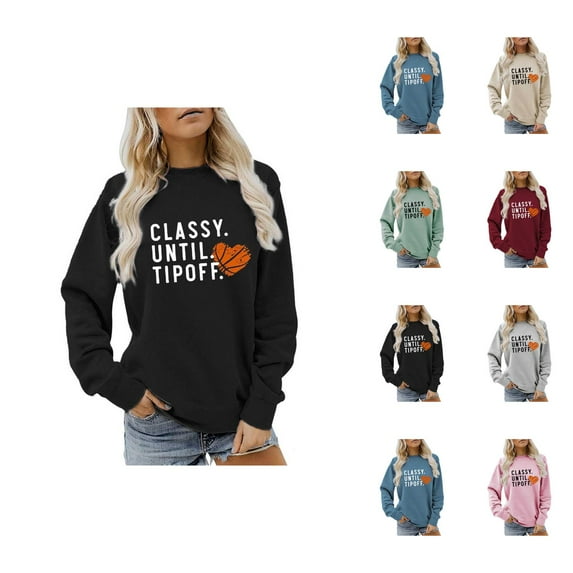 Classy Until Tipoff Jump Basketball Sweatshirt for Women Long Sleeve Crewneck Graphic Sweatshirts Pullover Tops