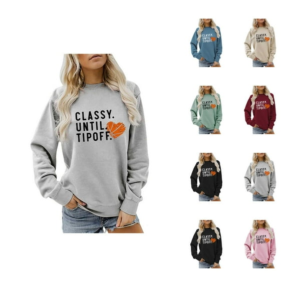 Classy Until Tipoff Jump Basketball Sweatshirt for Women Long Sleeve Crewneck Graphic Sweatshirts Pullover Tops