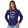 thumbnail image 1 of Classy and Sassy Strong Gym Workout Women's Long Sleeve T Shirt Brisco Brands M, 1 of 6