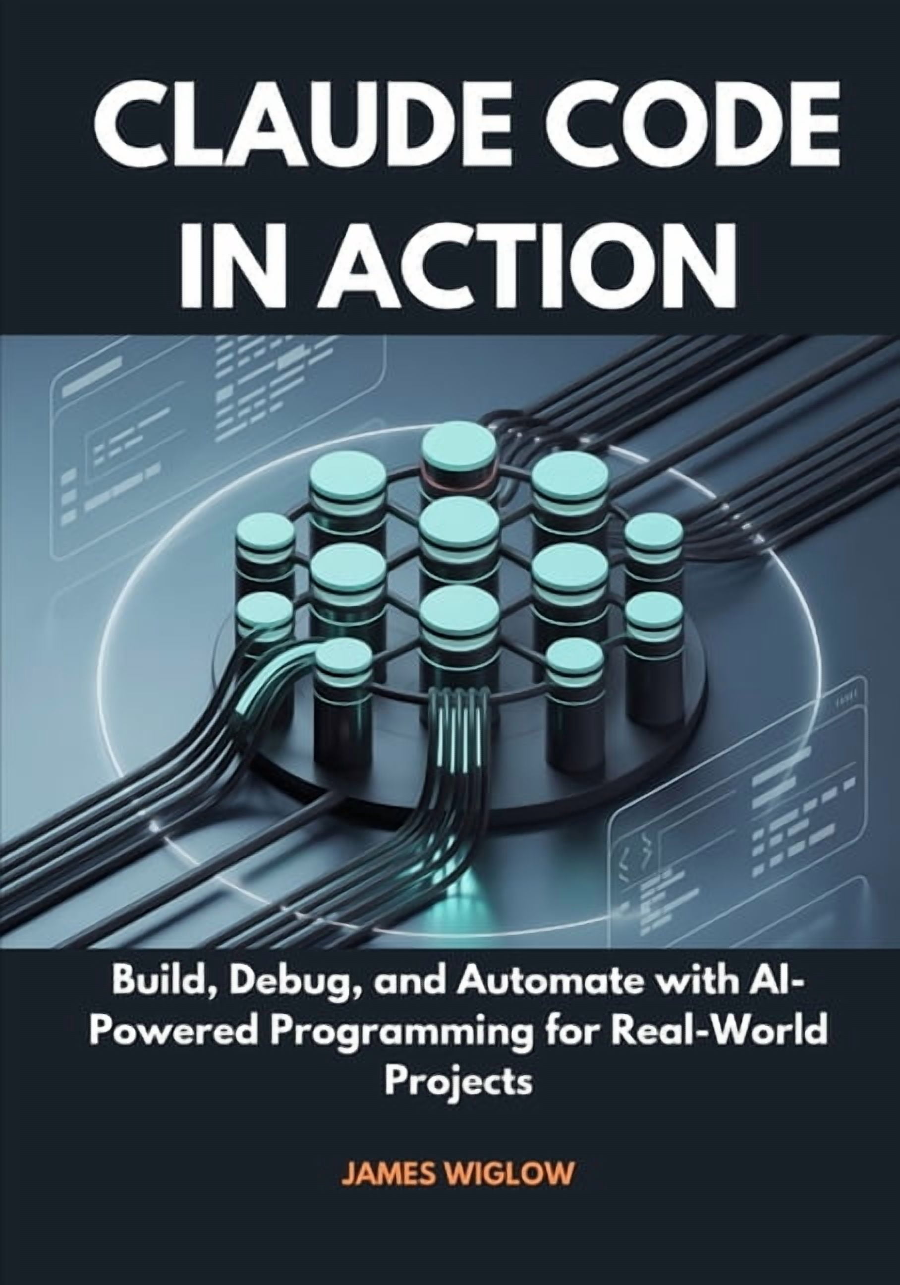Claude Code in Action: Build, Debug, and Automate with AI-Powered ...