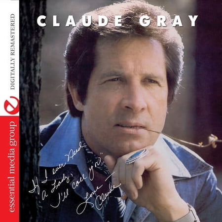 Claude Gray - If I Ever Need a Lady: I'll Call You - Music & Performance - CD