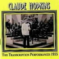 thumbnail image 1 of Claude Hopkins - 1935 Transcriptions Performances - Music & Performance - CD, 1 of 1