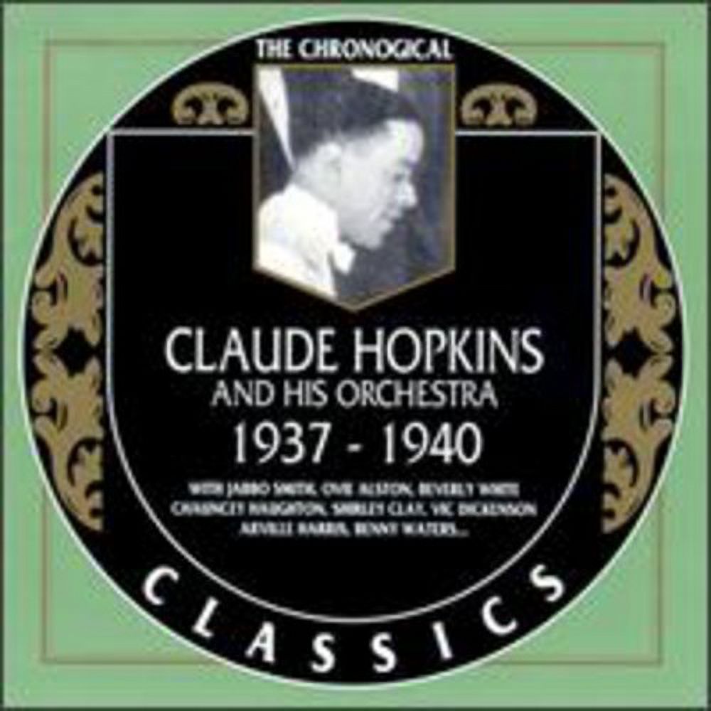 Claude Hopkins - 1937-40 - Music & Performance - CD