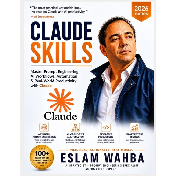 Claude AI Mastery Series: Build, Automat Claude Skills: Master Prompt Engineering, AI Workflows, Automation & Real-World Productivity with Claude, Book 6, (Paperback)