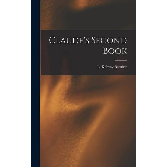 Claude's Second Book, (Hardcover)