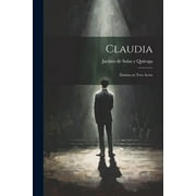Claudia Drama en Tres Actos Paperback
