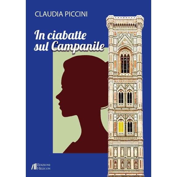 Claudia Piccini In ciabatte sul campanile (Paperback)