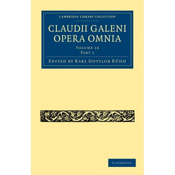Claudii Galeni Opera Omnia, (Paperback)
