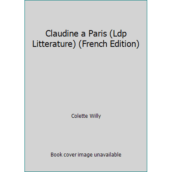 Pre-Owned Claudine a Paris (French Edition) (Unknown) 2253010898 9782253010890