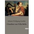 thumbnail image 1 of Claudine von Villa Bella: Die Suche einer jungen Frau nach Freiheit und IdentitÃ¤t, (Paperback), 1 of 1