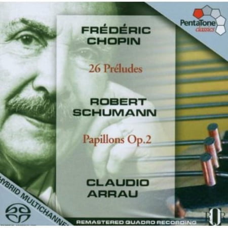 Claudio Arrau - Complete Preludes - Music & Performance - SACD