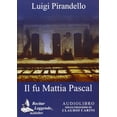 thumbnail image 1 of Claudio Carini Il fu Mattia Pascal. Audiolibro. CD Audio (CD), 1 of 2