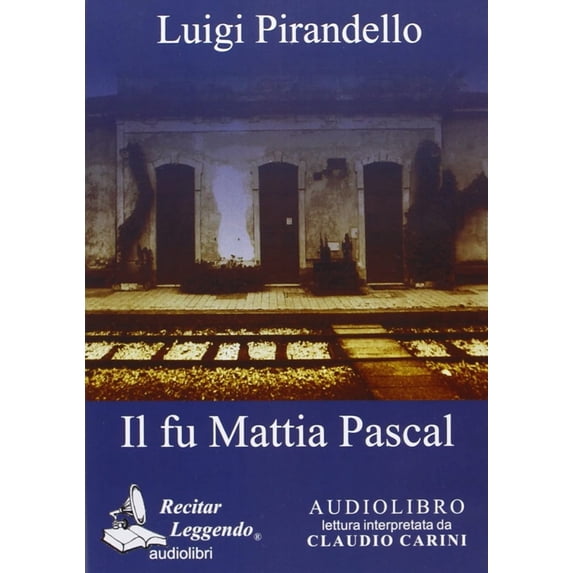 Claudio Carini Il fu Mattia Pascal. Audiolibro. CD Audio (CD)