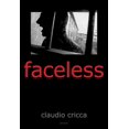 thumbnail image 1 of Claudio Cricca: Faceless (Hardcover), 1 of 1