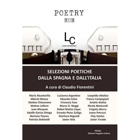Claudio Fiorentini Poetry Hub. Selezioni poetiche dalla Spagna e dall'Italia (Paperback)