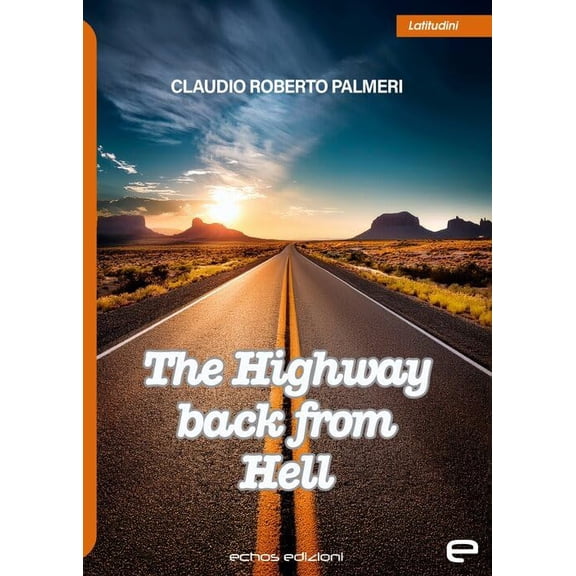 Claudio Roberto Palmeri The highway back from hell (Paperback)
