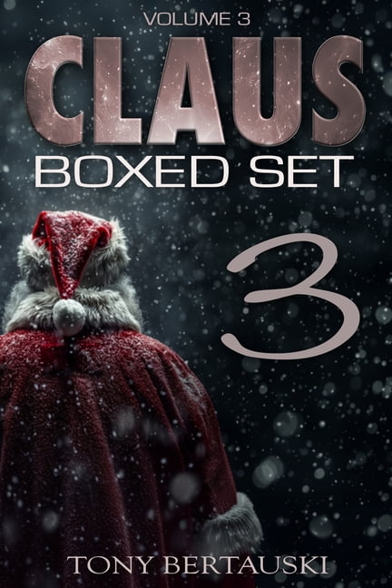 Claus Boxed Claus Boxed (Vol. 3): A Science Fiction Holiday Adventure, Book 3, (Paperback)