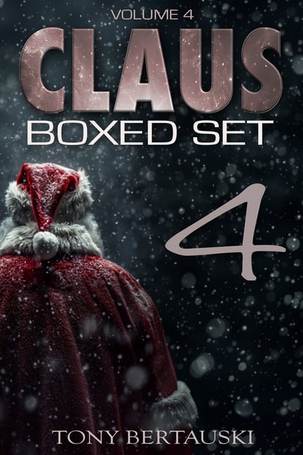 Claus Boxed Claus Boxed (Vol. 4): A Science Fiction Holiday Adventure, Book 4, (Paperback)