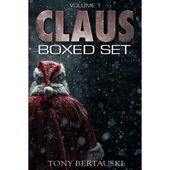 Claus Boxed Claus Boxed Set: A Scifi Fantasy Adventure, Book 1, (Paperback)