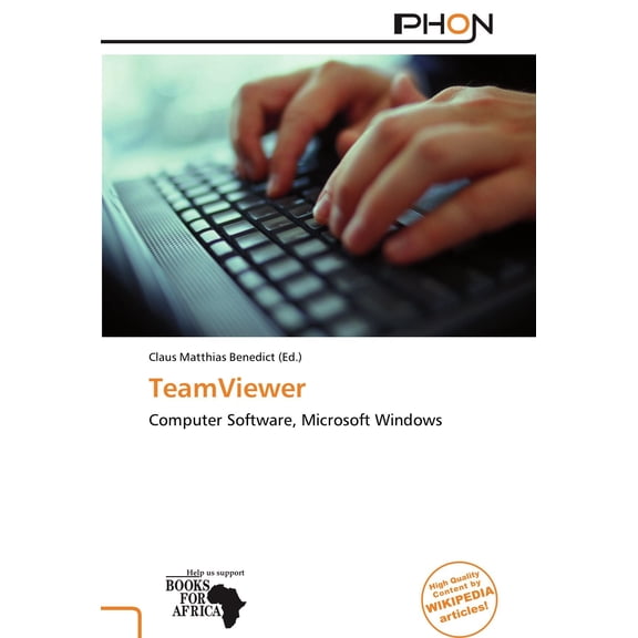 Claus Matthias Benedict TeamViewer: Computer Software, Microsoft Windows (Paperback)